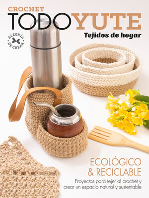 Crochet Todo Yute Tejidos de Hogar - ebook